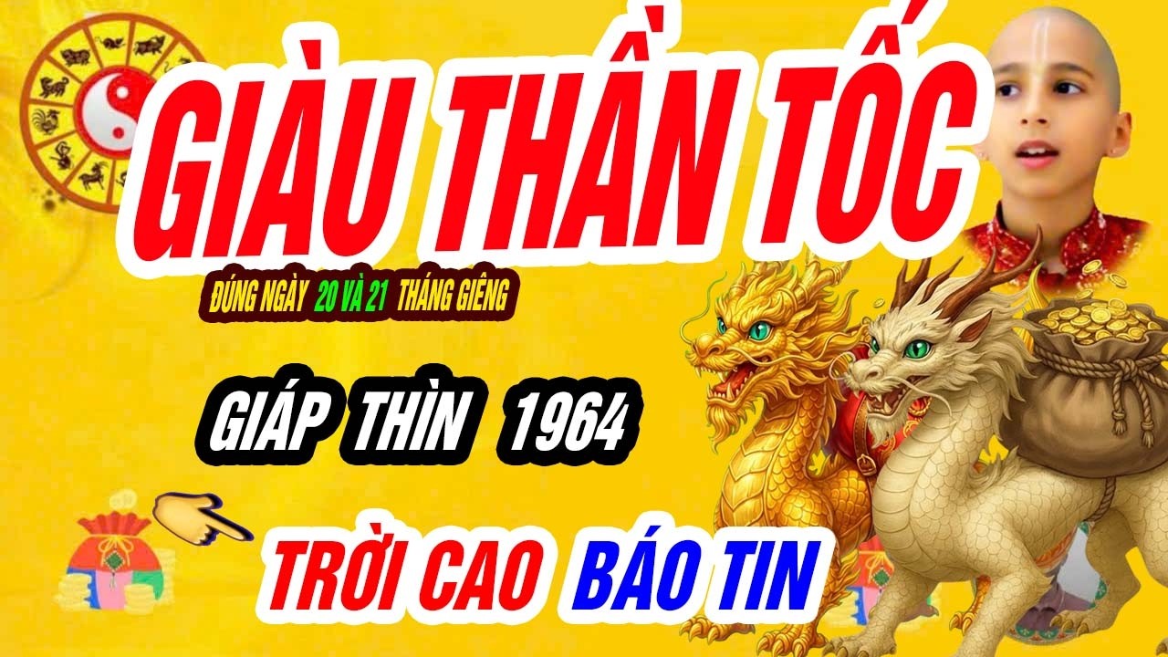 🐲 Long Vận Trỗi Dậy! GIÁP THÌN 1964 Bước Vào Chu Kỳ Mới Đúng 48 Giờ Tới