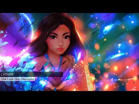 LVTHER • One Look (feat. Mammals)
