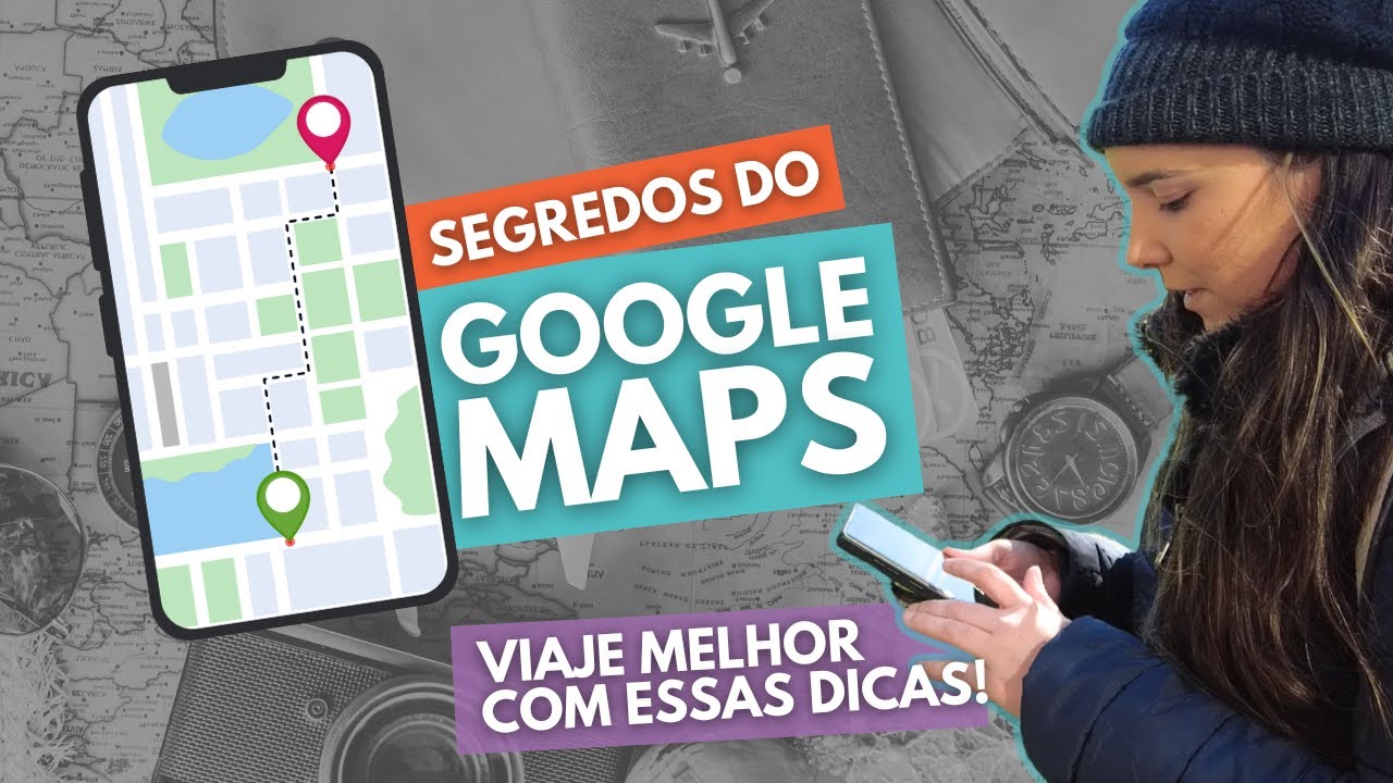 GOOGLE MAPS para VIAJANTES: as FUNÇÕES INCRÍVEIS que você DEVERIA estar usando na sua VIAGEM!