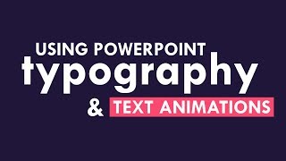 PowerPoint Animation Tutorial Kinetic Typography Part 02