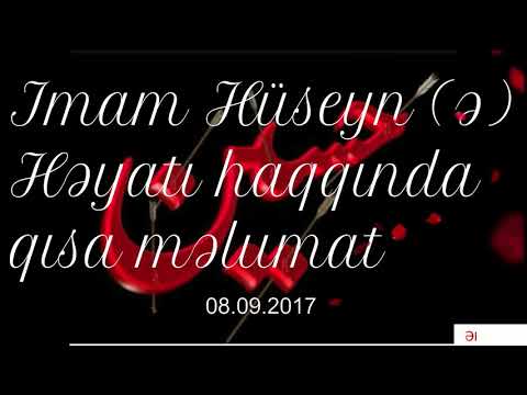Imam Hüseyn (ə) həyatı haqqında qısa məlumat