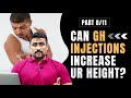 CAN GH INJECTIONS INCREASE UR HEIGHT? - PART 8/11