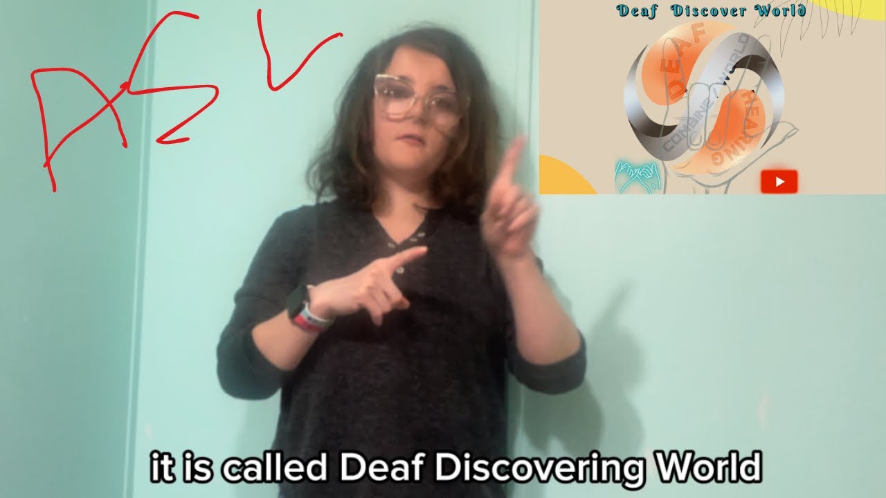Deaf Discover World Introduced