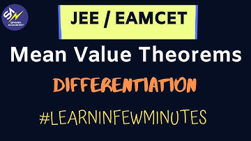 Learn Mean Value Theorems for JEE Mains, EAMCET, NDA in 20 minutes