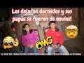 LOS DEJARON DORMIDOS Y SUS PAPÁS SE FUERON DE NOVIOS!