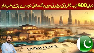Dubai Leaks: In $400 Billion real estate Pakistanis are 2nd Largest Property Owners