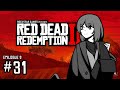 I've always seem so negative | RDR2 | #31 Epilogue 2