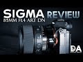 Sigma 85mm F1.4 DN ART Review | 4K