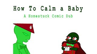 Homestuck Comic Dub: How To Calm a Baby