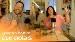 Curadas | ¿Puedo hablar!