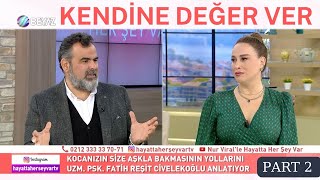 İLİŞKİDEKİ ŞEHVETİ NASIL ORTAYA ÇIKARIRIZ?//ÖNCE KENDİNE DEĞER VER