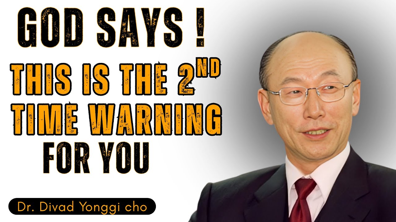 GOD HAS SENT YOU THIS MESSAGE AGAIN! For the last 48 hours, you ignored it | Yonggi Cho motivation