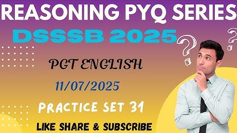 DSSSB REASONING🔸️TARGET DSSSB 2025🔸️PRACTICE SET 31 @dsssbexamwindow