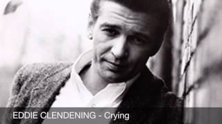 Video thumbnail of "Eddie Clendening - Crying"