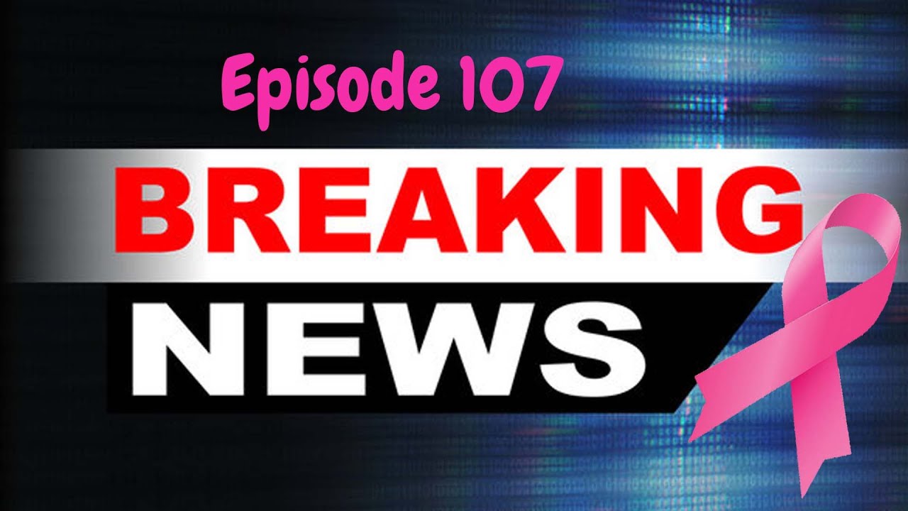 episode 107 Some Breaking News some bad news with difficult times ahead ...