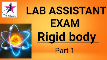 Rigid body!! Lab Assistant Exam!!MCQ based on Moment of inertia!! Physics by Ashish sir!! AS Classes