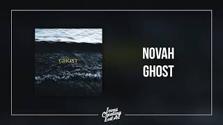 Novah - Ghost (feat. Amanda Mair) - HQ Audio