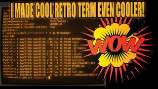 I Made Cool Retro Term even Cooler