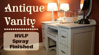 Antique Vanity - HVLP Spray Finish