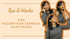 Tips Kecantikan Esensial saat Puasa | Tips & Hacks - Durasi: 2.27. Tips Kecantikan Esensial saat Puasa | Tips & Hacks - Durasi: 2.27.