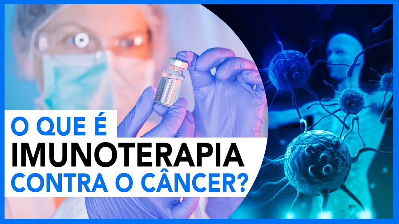 O que é imunoterapia contra o câncer? - YouTube