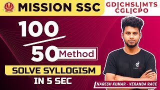 CLICK HERE  Solve SYLLOGISM by 100/50 method in 5 Sec, TRICKS & SHORTCUTS, Part  1 | SSC Exam