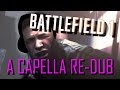 Battlefield 1 Trailer A Capella Re-Dub