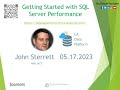 Getting Started with SQL Server Performance by John Sterrett