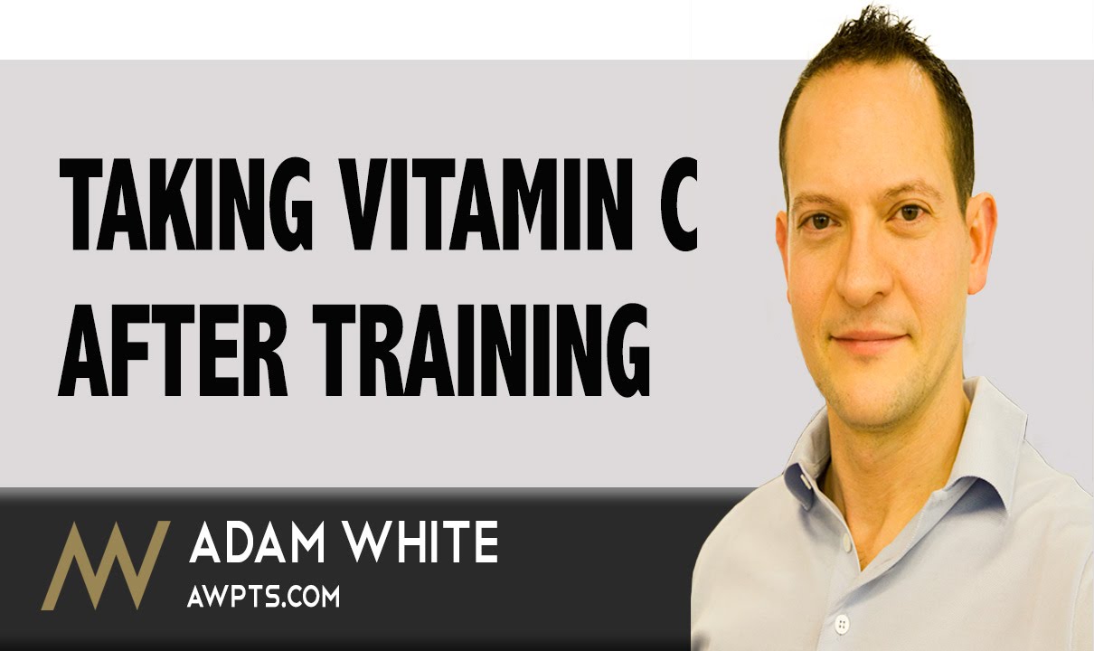 Taking Vitamin C After Training YouTube