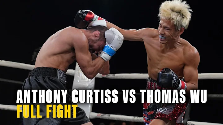 FULL FIGHT | Thomas Wu vs. Anthony Curtiss