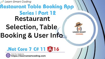 Restaurant Table Booking App | Part 12: Angular 16  Restaurant Selection, Table Booking & User Info