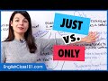 Just vs Only | Learn English Vocabulary
