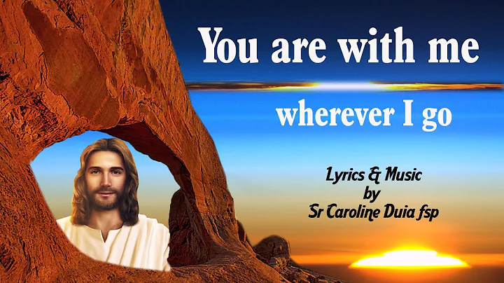 You are with me wherever I go | You are there | Christian Devotional Songs