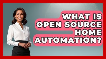 What Is Open Source Home Automation? - Emerging Tech Insider