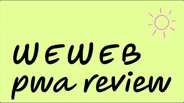 WeWeb PWA – Pros, Cons & Why They Matter