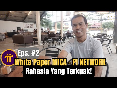 White Paper MICA - Agenda Rahasia Pi Yang Terkuak Untuk Dunia! 