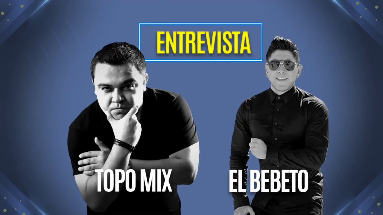 Entrevista con Topo y El Bebeto la mejor de todas