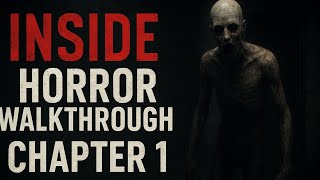 INSIDE Horror Gameplay Walkthrough Part 1 | Dark Puzzle Platformer | Full Playthrough 