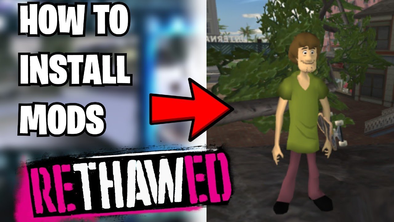 How To Install Mods ReTHAWed (Skaters,Maps) | EASY METHOD - YouTube