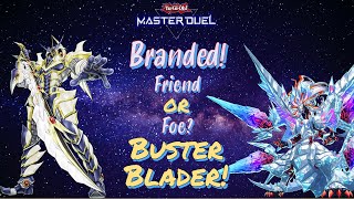 Branded Buster Blader! Slaying the New Branded Dragons! | Yu-Gi-Oh! Master Duel