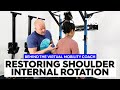 Restoring Shoulder Internal Rotation