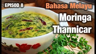 Moringa Thannicar: Daun Kelor Masak Dhal India Selatan