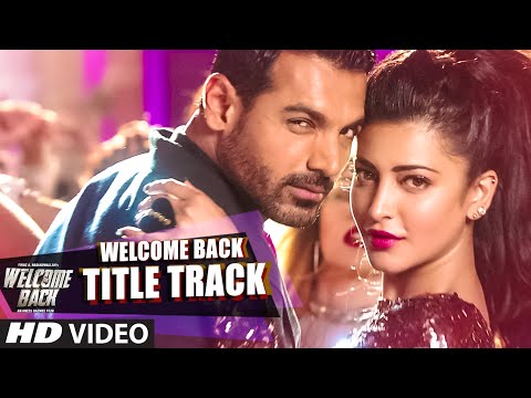 Welcome Back (Title Track) VIDEO Song - Mika Singh | John Abraham | Welcome Back | T-Series