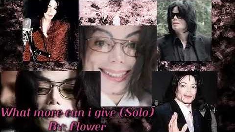 Michael Jackson     What more can i give Solo