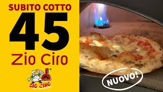 SUBITO COTTO 45, il nuovo forno di Zio Ciro 💣🍕