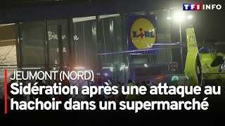 Sidération après une attaque au hachoir dans un supermarché