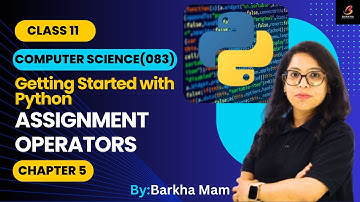 CBSE Computer Science 083:Assignment Operator| Python Practical| Chapter 5| Class11 #cbse #youtube