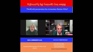 The World persecutes the Armenian nation. Why?(In Armenian language)