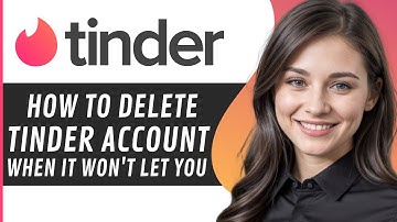 How To Delete Tinder Account When It Won