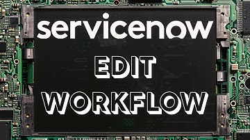 Edit a Workflow in ServiceNow - Workflow Editor -- 2024 - Washington DC - Next Experience - Polaris
